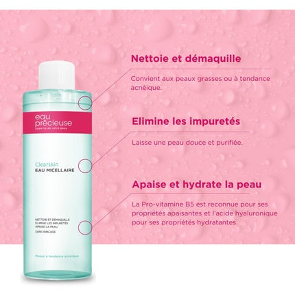 Apă Micelară Eau Précieuse Clearskin 400ml