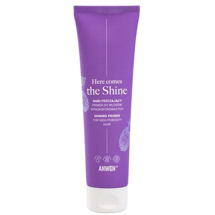 Primer Anwen, Here Comes The Shine pentru păr cu porozitate mare, 100ml